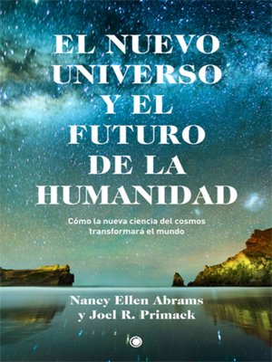 cover image of El nuevo universo y el futuro de la humanidad